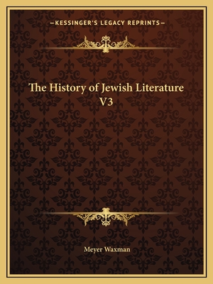 The History of Jewish Literature V3