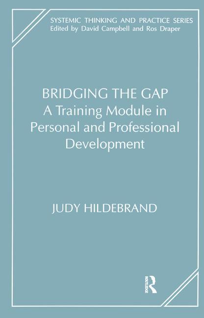 Bridging the Gap: A Training Module in Personal and Professional Development