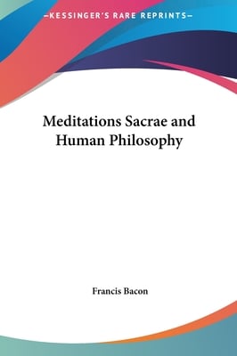 Meditations Sacrae and Human Philosophy