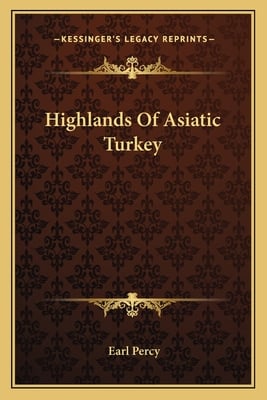 Highlands Of Asiatic Turkey