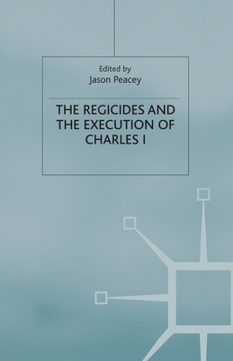 The Regicides and the Execution of Charles 1