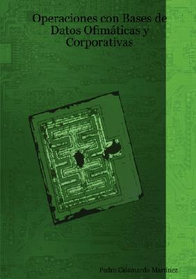 Operaciones con Bases de Datos Ofimáticas y Corporativas