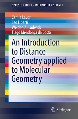 An Introduction to Distance Geometry Applied to Molecular Geometry