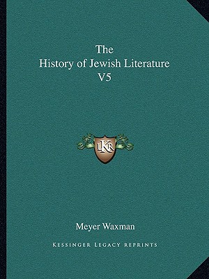 The History of Jewish Literature V5