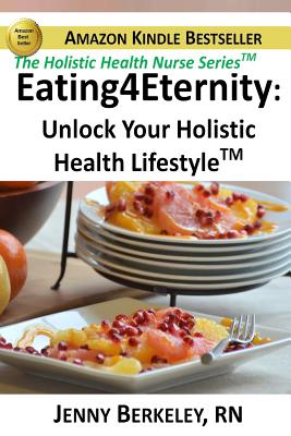 Eating4Eternity.org: Unlock Your Holistic Health Lifestyle