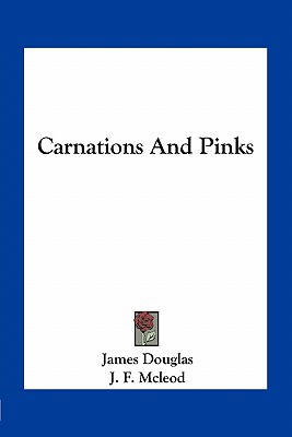 Carnations And Pinks