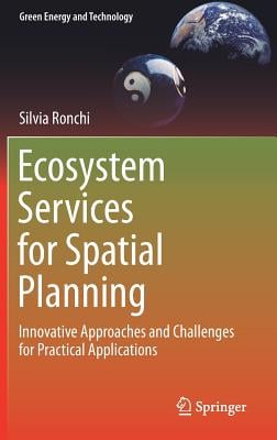 Ecosystem Services for Spatial Planning: Innovative Approaches and Challenges for Practical Applications