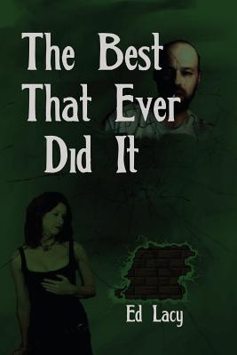 The Best That Ever Did It - A Barney Harris Crime Novel