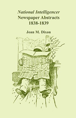 National Intelligencer Newspaper Abstracts, 1838-1839