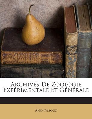 Archives De Zoologie Expérimentale Et Générale