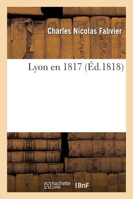 Lyon En 1817