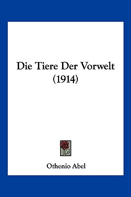 Die Tiere Der Vorwelt (1914)