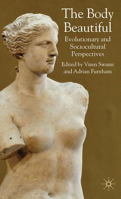 The Body Beautiful: Evolutionary and Sociocultural Perspectives