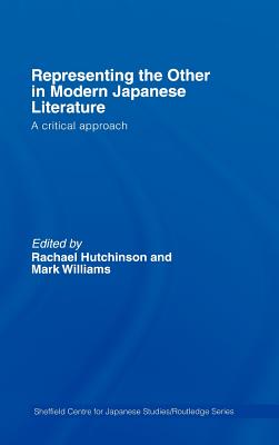 Representing the Other in Modern Japanese Literature: A Critical Approach