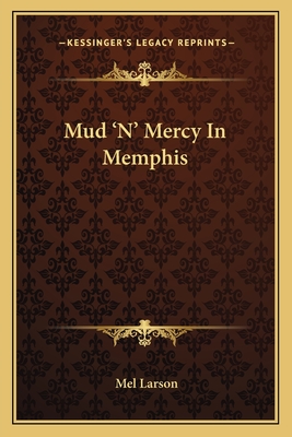 Mud 'N' Mercy In Memphis