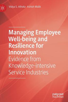 Managing Employee Well-Being and Resilience for Innovation: Evidence from Knowledge-Intensive Service Industries