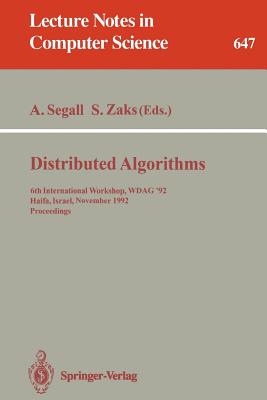 Distributed Algorithms: 6th International Workshop, Wdag '92, Haifa, Israel, November 2-4, 1992. Proceedings
