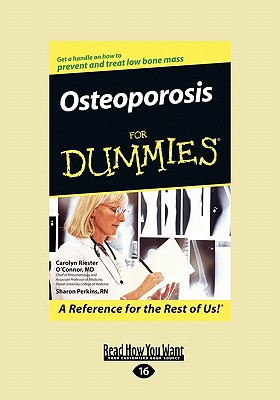 Osteoporosis for Dummies(R) (EasyRead Large Edition)