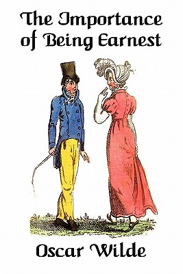 The Importance of Being Earnest: A Trivial Comedy for Serious People