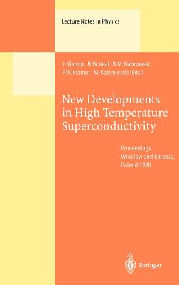 New Developments in High Temperature Superconductivity: Proceedings of the 2nd Polish-Us Conference Held at Wroclaw and Karpacz, Poland, 17-21 August