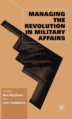 Managing the Revolution in Military Affairs