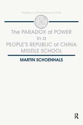 The Paradox of Power in a People's Republic of China Middle School