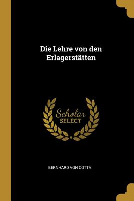 Die Lehre von den Erlagerstätten