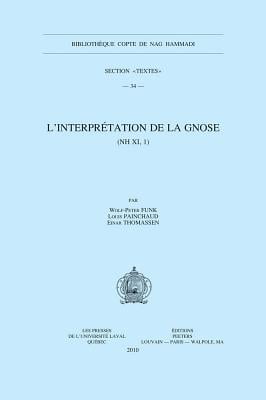 L'Interpretation de la Gnose (NH XI, 1)