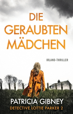 Die geraubten Mädchen: Irland-Thriller