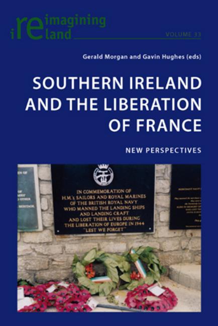 Southern Ireland and the Liberation of France; New Perspectives