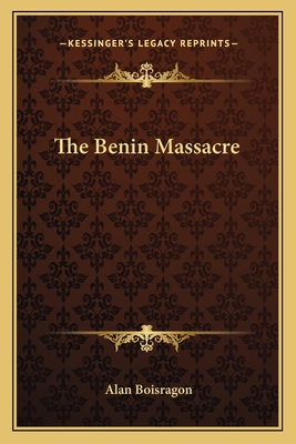 The Benin Massacre