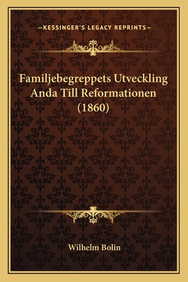 Familjebegreppets Utveckling Anda Till Reformationen (1860)