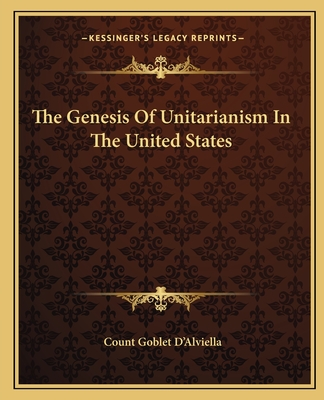 The Genesis Of Unitarianism In The United States