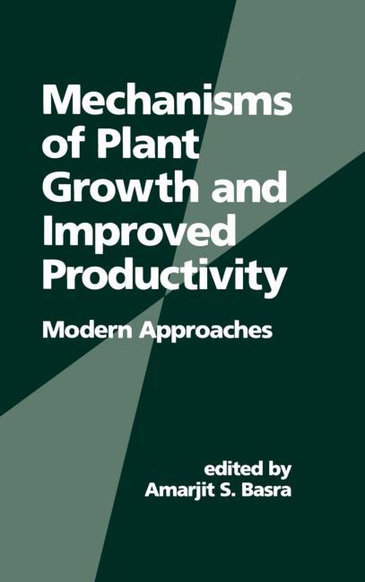 Mechanisms of Plant Growth and Improved Productivity: Modern Approaches
