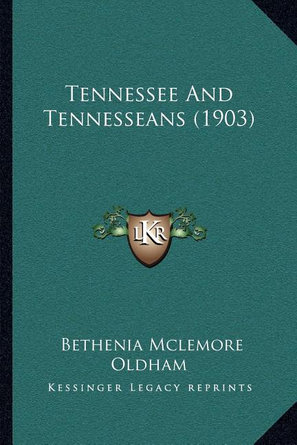 Tennessee And Tennesseans (1903)