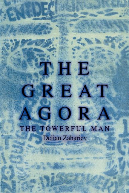 The Great Agora: The Towerful Man