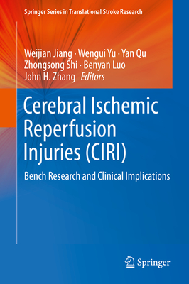 Cerebral Ischemic Reperfusion Injuries (Ciri): Bench Research and Clinical Implications