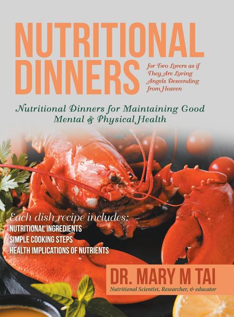 Nutritional Dinners for Two Lovers as If They Are Loving Angels Descending from Heaven: Nutritional Dinners for Maintaining Good Mental & Physical Hea