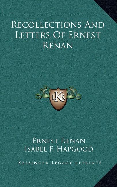 Recollections And Letters Of Ernest Renan
