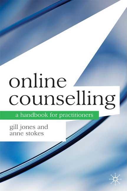 Online Counselling: A Handbook for Practitioners