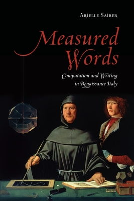 Measured Words: Computation and Writing in Renaissance Italy