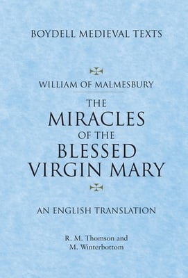 Miracles of the Blessed Virgin Mary: An English Translation
