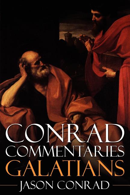 Conrad Commentaries: Galatians