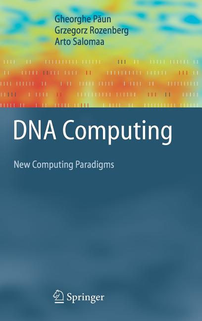 DNA Computing: New Computing Paradigms