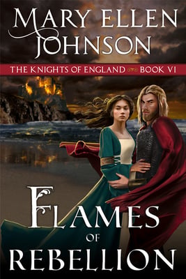 Flames of Rebellion: A Medieval Romance