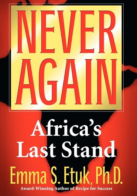 Never Again: Africa's Last Stand