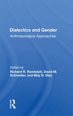 Dialectics and Gender: Anthropological Approaches