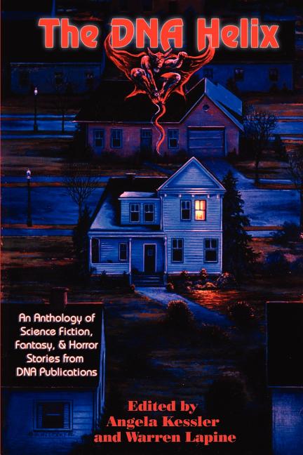 The DNA Helix: A Collection of Science Fiction, Fantasy, and Horror