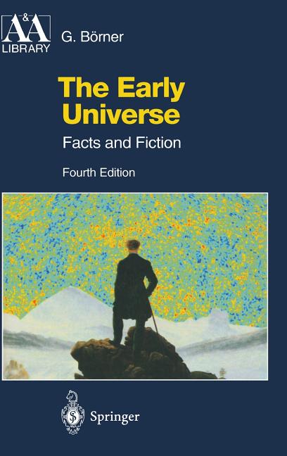 The Early Universe: Facts and Fiction
