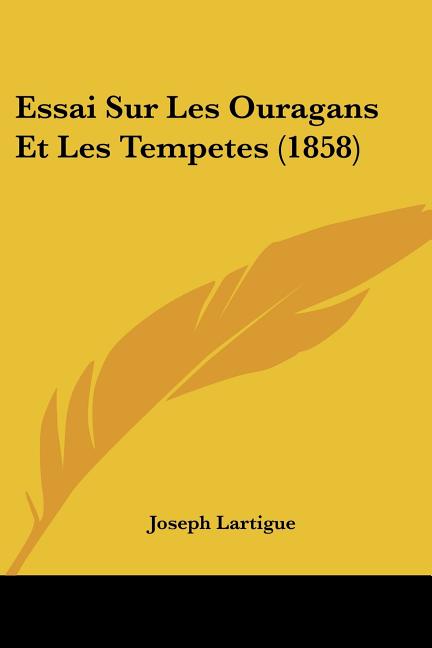 Essai Sur Les Ouragans Et Les Tempetes (1858)